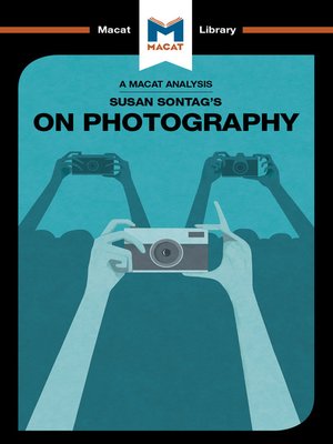 cover image of A Macat Analysis of Susan Sontag's On Photography